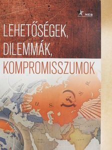 Ivánfi Miklós - Lehetőségek, dilemmák, kompromisszumok [antikvár]