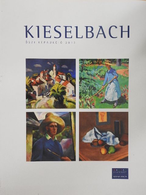 Kieselbach Galéria és Aukciósház - Őszi képaukció 2013 [antikvár]