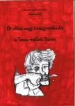 Filius Alexander Sigismundis - Öt oltári nagy tömegverekedés a Torda melletti Túron [eKönyv: epub, mobi]