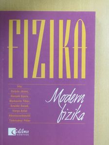 Gulyás János - Fizika - Modern fizika [antikvár]