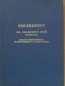 Antalffy György - Emlékkönyv Dr. Szilbereky Jenő egyetemi tanár oktatói működésének 30. és születésének 70. évfordulójára [antikvár]