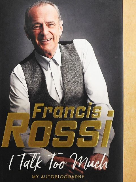 Francis Rossi - I Talk Too Much [antikvár]