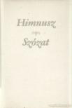 Kölcsey Ferenc, Vörösmarty Mihály - Himnusz - Szózat [antikvár]