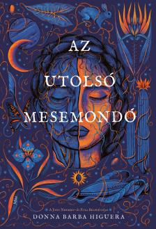 Donna Barba Higuera - Az utolsó mesemondó