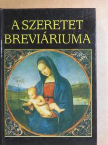 A szeretet breviáriuma [antikvár]