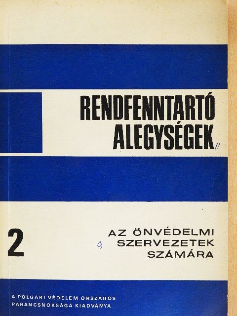 Schvajda Béla - Rendfenntartó alegységek [antikvár]