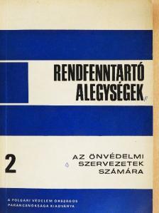 Schvajda Béla - Rendfenntartó alegységek [antikvár]