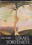 BRIGHT, JOHN - Izráel története [antikvár]