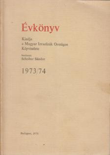 Scheiber Sándor - Évkönyv 1973/74 [antikvár]