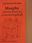 Jonathan Blokk - Murphy törvénykönyve a mesterségekről avagy a romlás folytatódik [antikvár]
