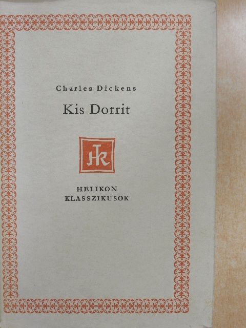 Charles Dickens - Kis Dorrit [antikvár]