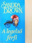 Sandra Brown - A legelső férfi [antikvár]