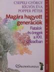 Csepeli György - Magára hagyott generációk [antikvár]