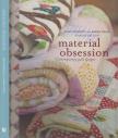 Kathy Doughty, Sarah Fielke - Material Obsession: Contemporary Quilt Designs [antikvár]