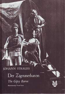 STRAUSS, JOHANN - DER ZIGEUNERBARON (KOMISCHE OPER IN DREI AKTEN) KLAVIERAUSZUG