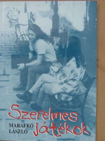 Marafkó László - Szerelmes játékok [antikvár]