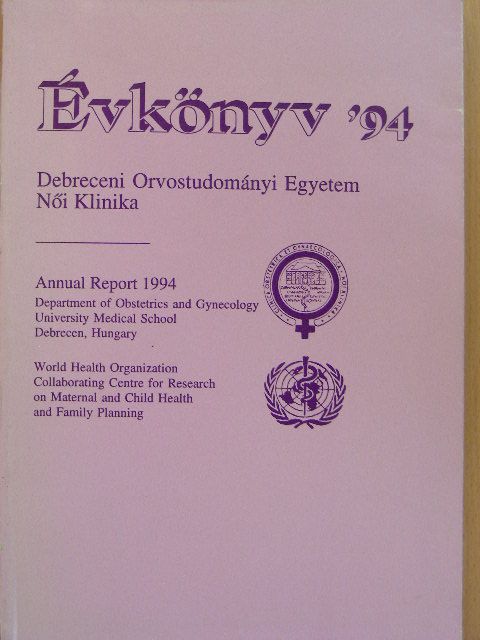 Debreceni Orvostudományi Egyetem Női Klinika Évkönyv '94 [antikvár]