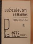 Dr. Aczél Gy. - Egészségügyi Szervezők Tudományos Egyesületének kongresszusa III. [antikvár]
