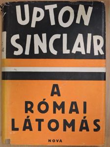 Upton Sinclair - Római látomás [antikvár]