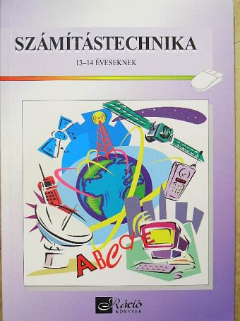 Végh András - Számítástechnika 13-14 éveseknek [antikvár]