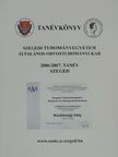 Szegedi Tudományegyetem Általános Orvostudományi Kar Tanévkönyv 2006/2007 [antikvár]