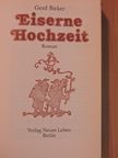 Gerd Bieker - Eiserne Hochzeit [antikvár]