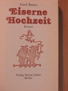 Gerd Bieker - Eiserne Hochzeit [antikvár]