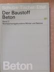 Walter Schulze - Der Baustoff Beton II. [antikvár]