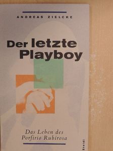 Andreas Zielcke - Der letzte Playboy [antikvár]