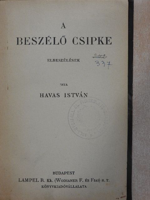 Havas István - A beszélő csipke [antikvár]