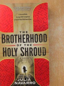 Julia Navarro - The Brotherhood of the Holy Shroud [antikvár]