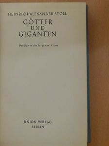 Heinrich Alexander Stoll - Götter und Giganten [antikvár]