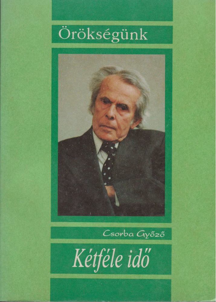 Csorba Győző - Kétféle idő [antikvár]