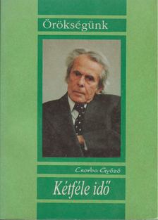 Csorba Győző - Kétféle idő [antikvár]