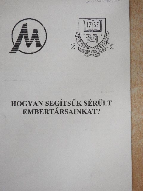 Hogyan segítsük sérült embertársainkat? [antikvár]