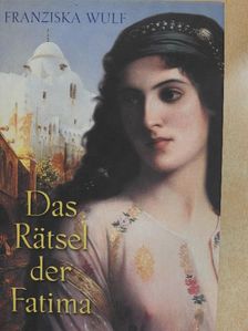 Franziska Wulf - Das Rätsel der Fatima [antikvár]