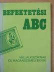 Dr. Czeglédi Anikó - Befektetési ABC (dedikált példány) [antikvár]
