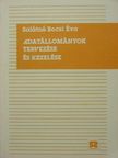 Salátné Bocsi Éva - Adatállományok tervezése és kezelése [antikvár]