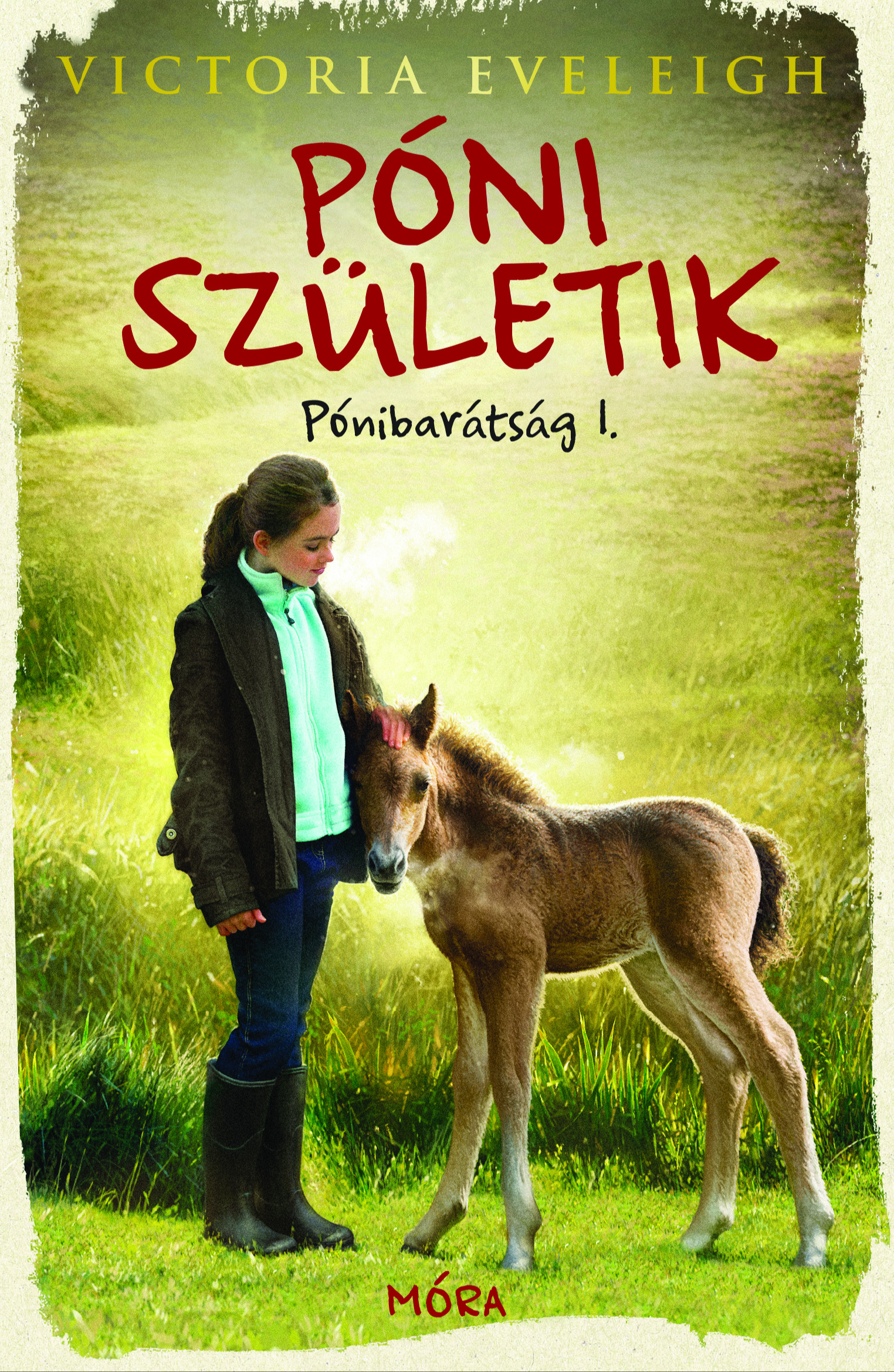 Victoria Eveleigh - Póni születik -  Pónibarátság 1. [eKönyv: epub, mobi]