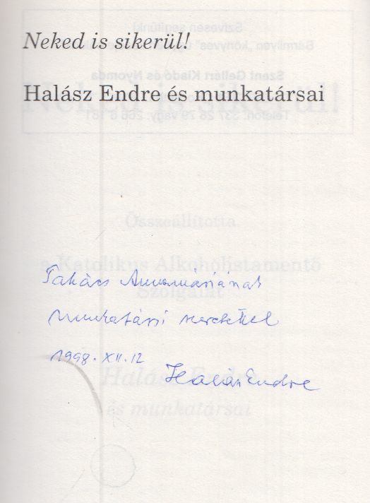 Halász Endre - Neked is sikerül (dedikált) [antikvár]