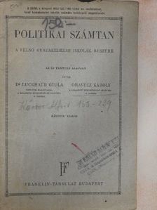 Dr. Luckahaub Gyula - Politikai számtan [antikvár]