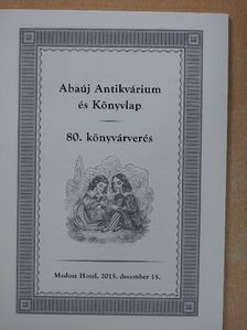 Abaúj Antikvárium és Könyvlap - 80. könyvárverés [antikvár]