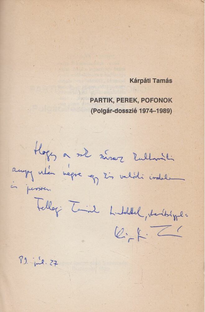 KÁRPÁTI TAMÁS - Partik, perek, pofonok (Dedikált) [antikvár]