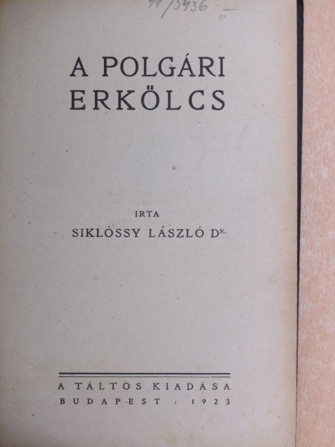 Dr. Siklóssy László - A polgári erkölcs [antikvár]