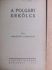 Dr. Siklóssy László - A polgári erkölcs [antikvár]