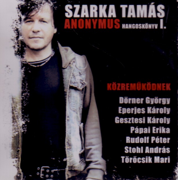 SZARKA TAMÁS - ANONYMUS I. - HANGOSKÖNYV