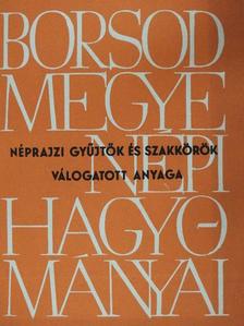 Galuska Imre - Borsod megye népi hagyományai [antikvár]