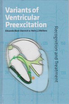 Eduadro Back Sternick, Hein JJ Wellens - Variants of Ventricular Preexcitation [antikvár]