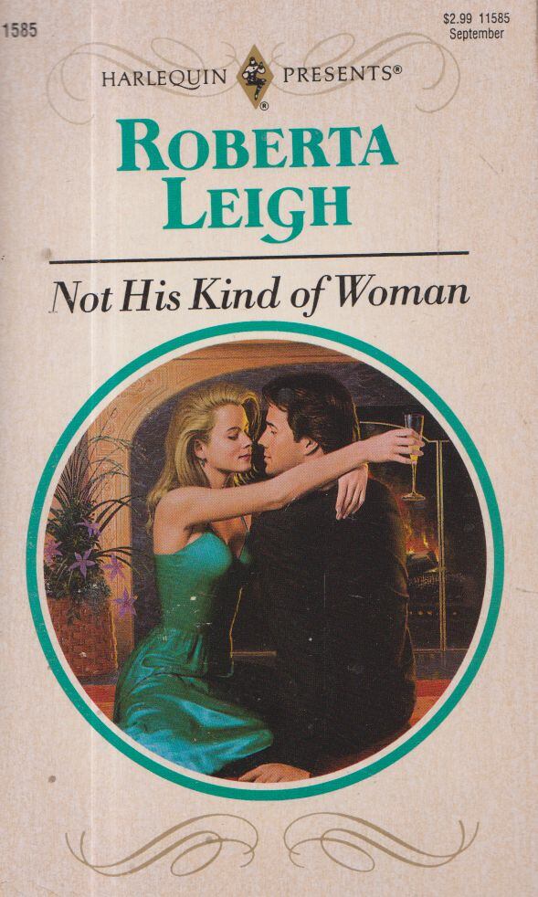 Roberta Leigh - Not His Kind of Woman [antikvár]