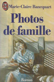 Marie-Claire Bancquart - Photos de famille [antikvár]